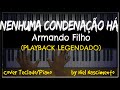 🎤 🎹 Nenhuma Condenação Há (PLAYBACK LEGENDADO no Piano - F) Armando Filho, by Niel Nascimento