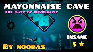 Geometry Dash - MayonnaiseCave - by Noobas