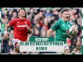 Irish Rugby TV: Ireland v Wales 2018 NatWest 6 Nations Highlights