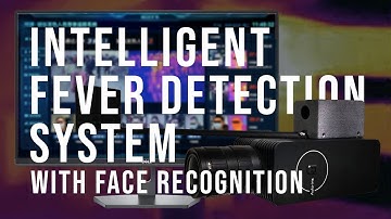 Intelligent Fever Detection Camera System