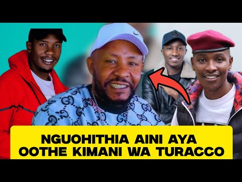 Nguhithithia aini oothe maga gutiga kuina nyimbo ciene irabu ini kimani wa turacco