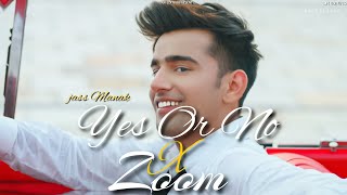 Yes or No Jass X zoom | Jass Manak Mashup | UK EDITING | Mashup 2021 | Resimi