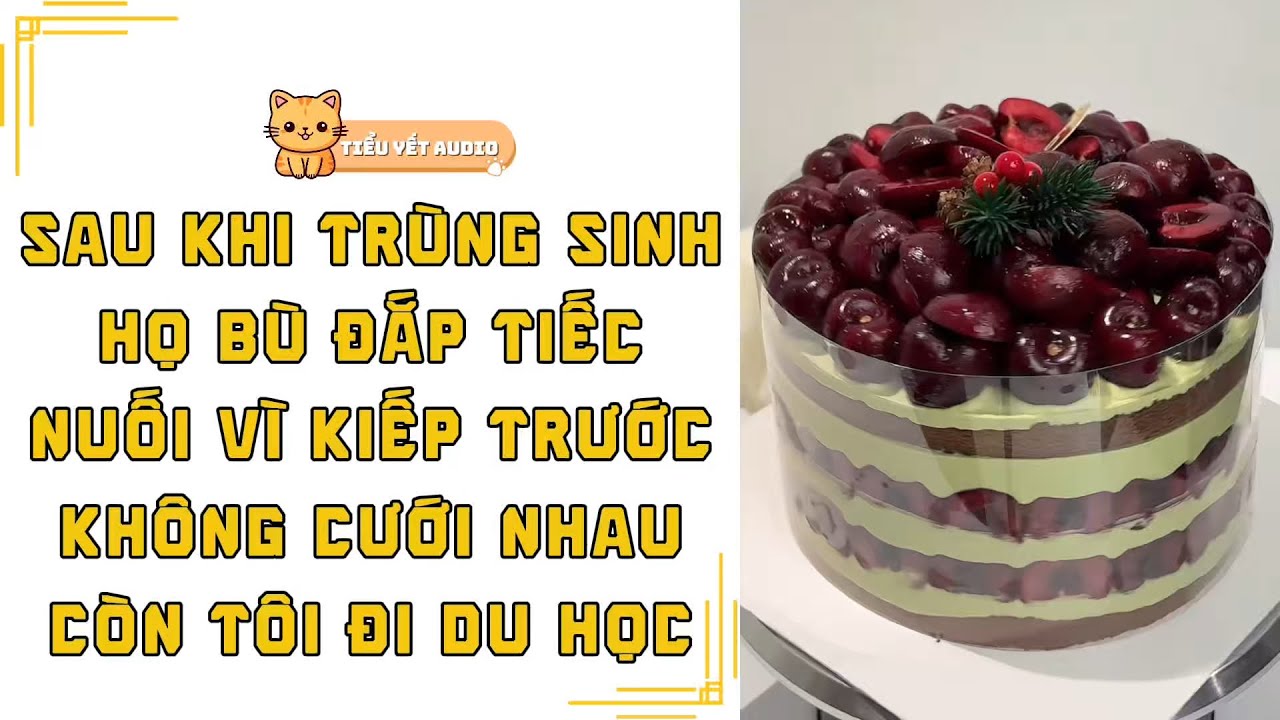 FULL | TRÙNG SINH TÔI NHƯỜNG ANH CHO CÔ TA, KHÔNG NHƯỜNG SUẤT DU HỌC | TRUYỆN AUDIO