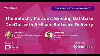 LF Live Webinar: The Velocity Paradox: Syncing Database DevOps with AI-Scale Software Delivery