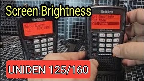 Uniden 160DN / 125  , Screen Brightness