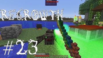 FTB Regrowth - Episode 23 - Crazy Spider and Witchery