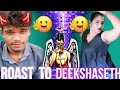 Deekshasethku roast    i am india don