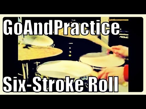 Six Stroke Roll and Variations