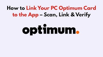 How to Link Your PC Optimum Card to the App – Scan, Link & Verify