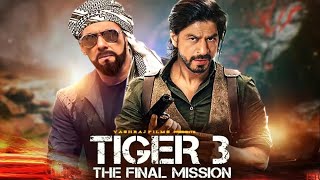 Tiger 3 Full Movie HD 2023   Salman Khan   Katrina Kaif   Emraan Hashmi Shahrukh Khan