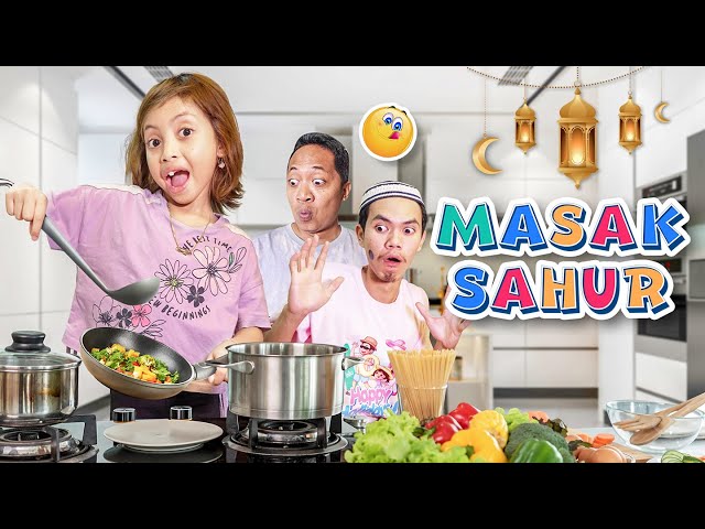 LEIKA MASAK SAHUR UNTUK AYAH BUNDA! LEIKA & TOMPEL BELAJAR PUASA RAMADHAN class=