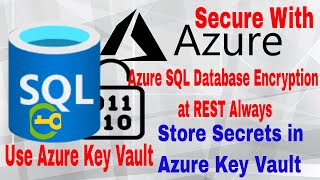 Azure SQL Database Encrypted at REST Always | Database Encrypt | Tables Always Encrypt | Key Vault