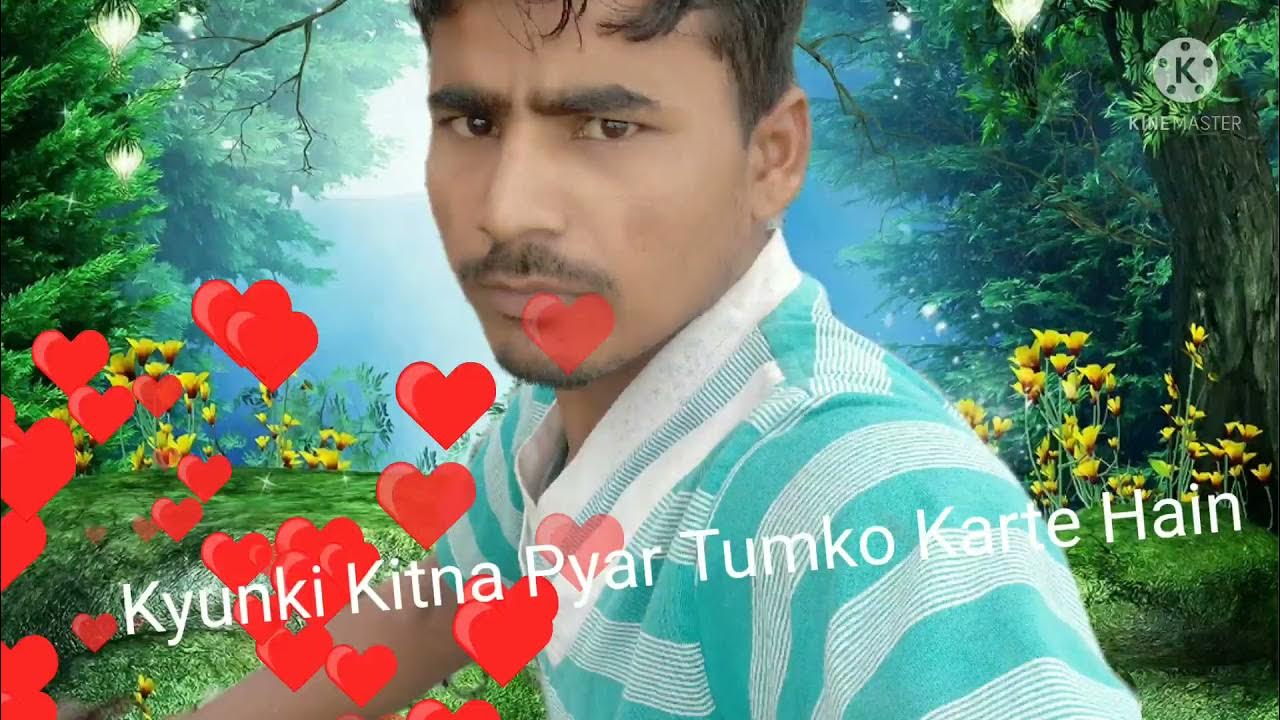 Kyon Ki Itna Pyar Karte Hain Tumko Sanam Kyon Ki Itna Pyar Tumko Karte Hain DJ Suraj bhaiya - YouTube