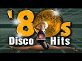 Disco Hits 80s Legends - Best Disco Songs all time  - Disco Dance Songs Best of 80s