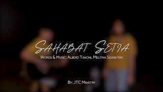 Sahabat Setia  - by JTC Ministry