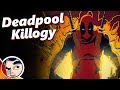 Deadpool Killogy (Kills Marvel Universe to Deadpool Kills Deadpool) - Full Story | Comicstorian