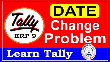 Date Change Problem in Tally ERP 9 Part-87| Learn Tally ERP 9