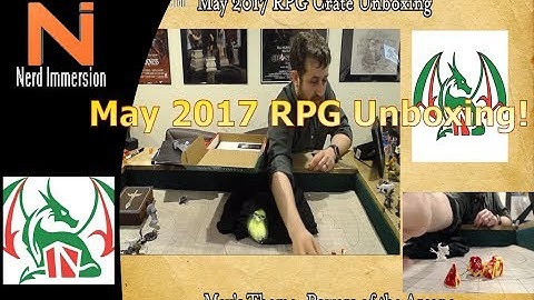 RPG Crate May 2017 Unboxing (Powers of the Arcane)! | Nerd Immersion