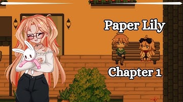 Paper Lily [Chapter 1] | Part 1