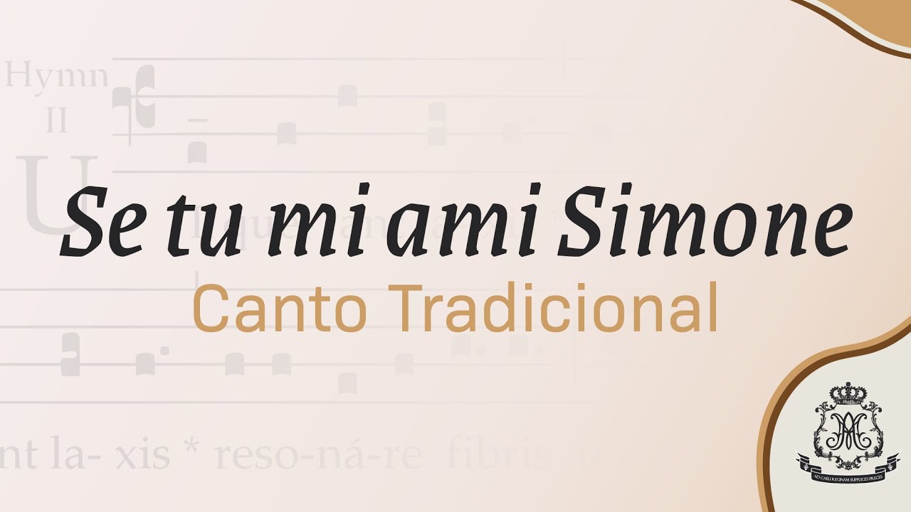 Se tu mi ami Simone - Canto Tradicional - com Legenda
