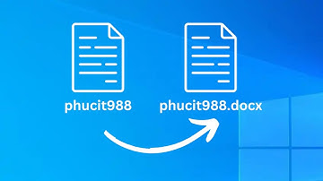 Cách hiện đuôi file, phần mở rộng file trên windows 10