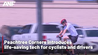 Peachtree Corners introduces life-saving tech for cyclists and drivers