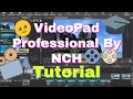 VideoPad Pro By NCH Full Tutorial