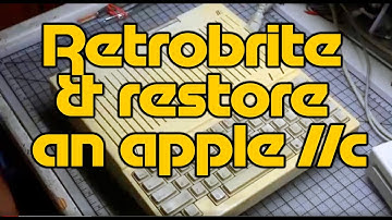 Adventures In Retrocomputing Episode 8 - Retrobrite & restore Apple IIc