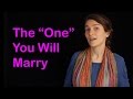 The &quot;One&quot; You Should Marry