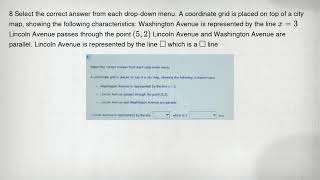 8 Select the correct answer from each drop-down menu. A coordinate grid is placed on top of a city m
