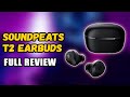 Soundpeats T2 Wireless Earbuds Review || Best Aliexpress Earbuds 2021