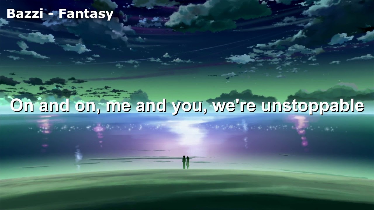 Bazzi - Fantasy - Lyrics Video