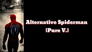 Alternative Spiderman |Subliminal/Pure/Frequency|