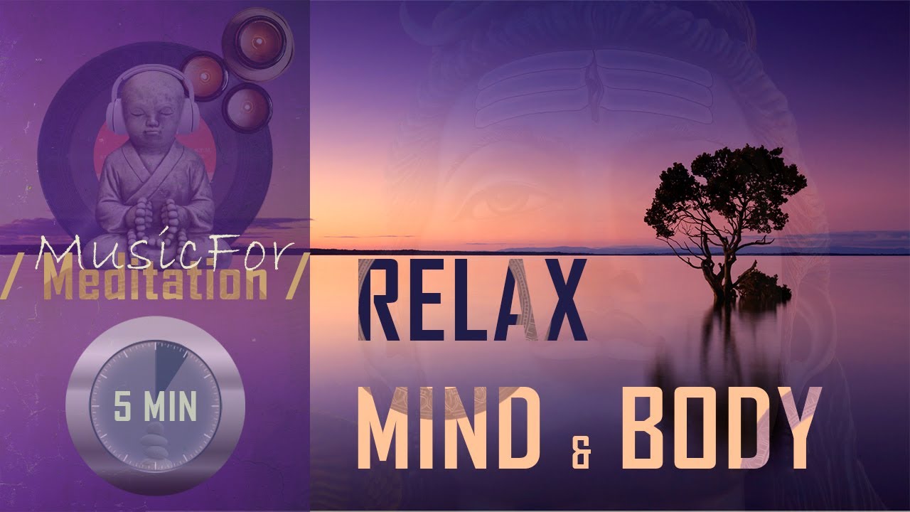 Meditation Music 5 minutes Relax Mind and Body ☮️ - YouTube