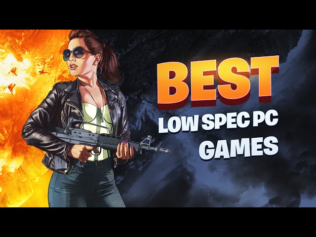 TOP 100 Games for Low SPEC PC (512 MB VRAM / 1 GB VRAM / Intel HD Graphics) class=
