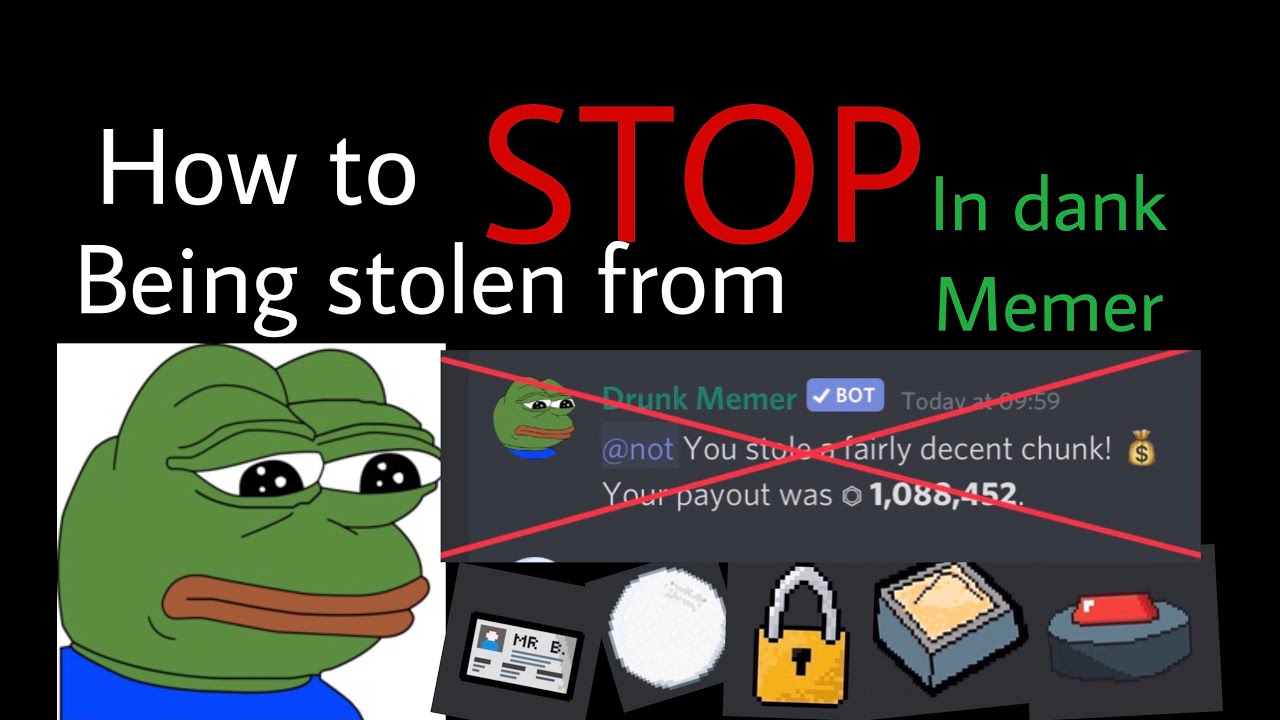 How to stop being stolen from in dank memer 