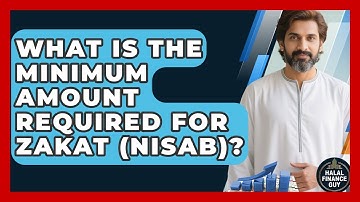 What Is the Minimum Amount Required for Zakat (Nisab)? | Halal Finance Guy News