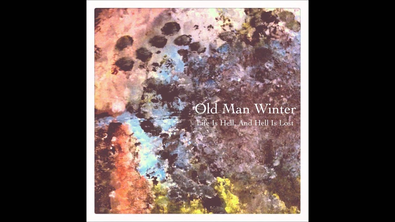 Old Man Winter - No Joy [Lyrics] - YouTube