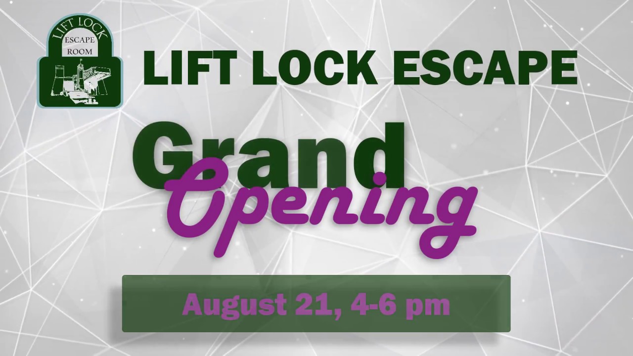 Lift Lock Escape Grand Opening invitation in Peterborough Ontario