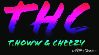 Thc T.howw Cheezy Phantom Audio