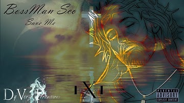 "Save Me" BossMan Sco  (Official Video)