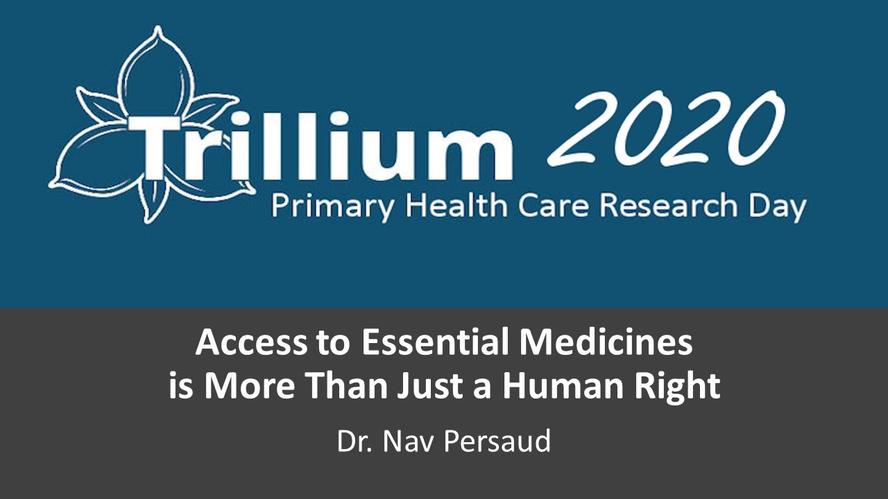 Trillium 2020: Access to Essential Medicines is More Than Just a Human Right w/ Dr. Nav Persaud
