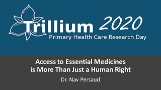 Trillium 2020: Access to Essential Medicines is More Than Just a Human Right w/ Dr. Nav Persaud