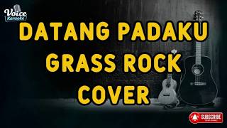 Download lagu Datang Padaku - Grass Rock |  Cover Lirik Full HD