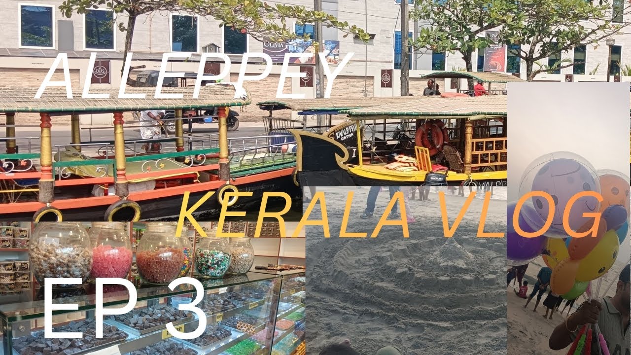 Kovalam to Alleppey⛵🌴 || Kerala trip || Episode -3 