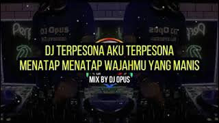 DJ Opus terpesona 2021 enak bossque pas untuk nyantai🙏