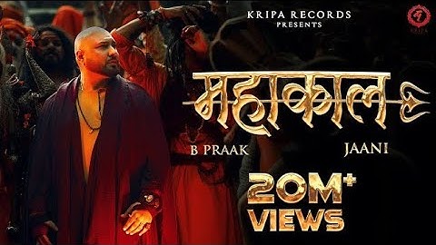 Mahakaal (Official Video) B Praak | Jaani | महाकाल | हर हर महादेव | Kripa Records