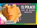 El Polaco - Con la misma cancion