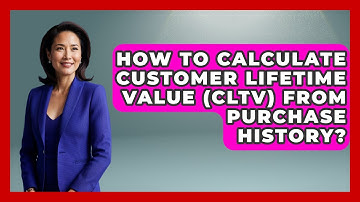 How To Calculate Customer Lifetime Value (CLTV) From Purchase History? - Customer Support Coach