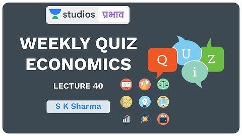 L40: Weekly Quiz I Economics (UPSC CSE - Hindi) I S K Sharma